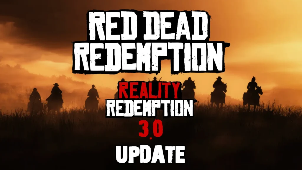 Red Dead Redemption Reality Redemption 3.0 Update with cowboys riding on out to sunset background