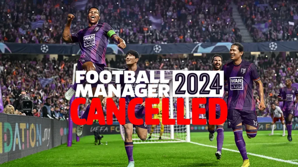 Football Manager 2025 Canceled