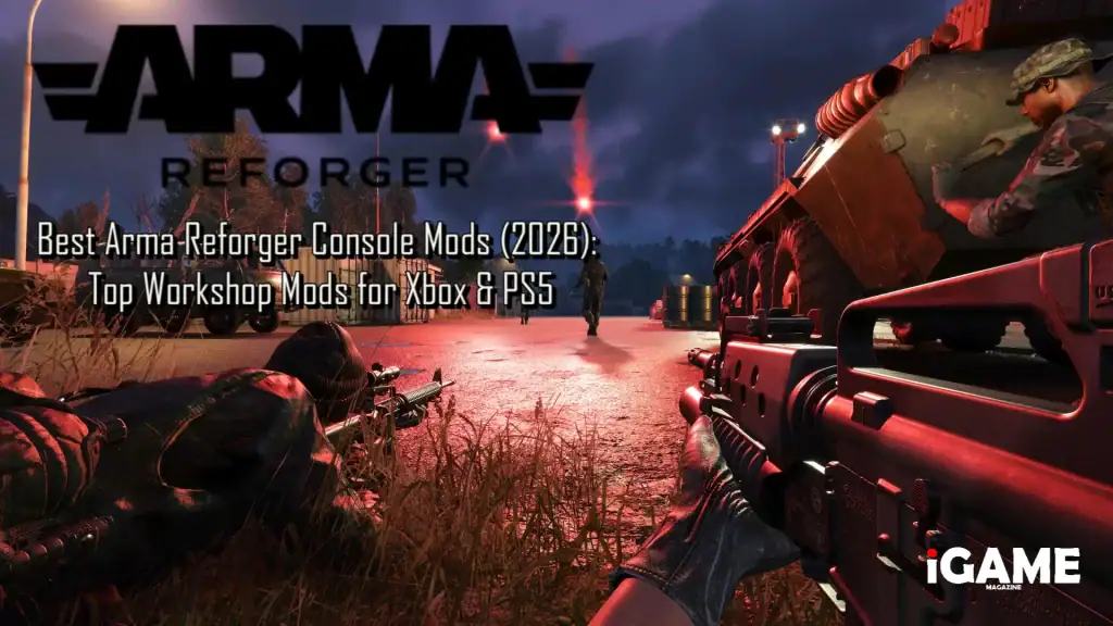 Best Arma Reforger Console Mods (2026): Top Workshop Mods for Xbox & PS5