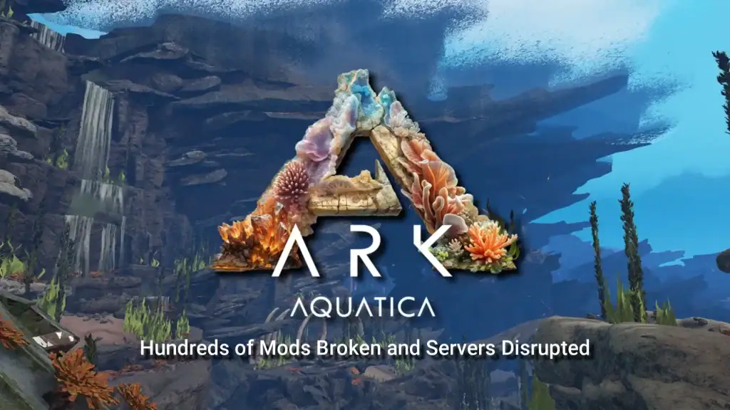 ARK Aquatica DLC: Hundreds of Mods Broken and Servers Disrupted
