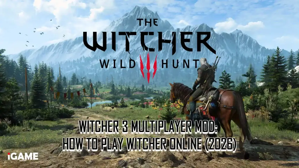 Witcher 3 Co-op: Multiplayer Mod Guide and How to Play Online (2026)