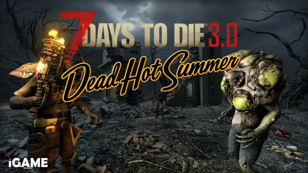 7 Days to Die 3.0 Dead Hot Summer Update Is Live