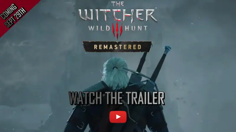 The Witcher 3 Remastered trailer thumbnail showing Geralt in a snowy environment